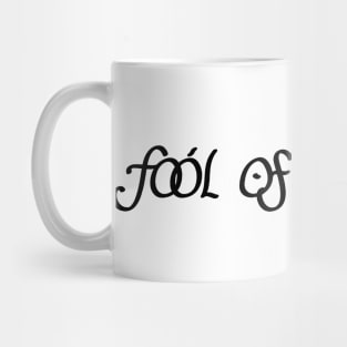 fool of a took Mug